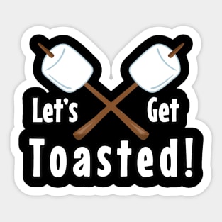 Funny Camping Gift Get Toasted Campfire Marshmallow Sticker